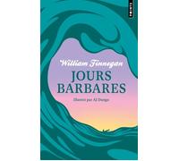 Jours barbares. Une vie de surf Édition collector - William Finnegan - Points - Poche - Roman