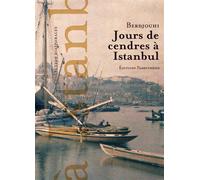 Jours de cendres a istanbul - Berdjouhi - Parentheses Eds - broché - Roman