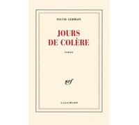 Jours de colère Sylvie Germain (Auteur)