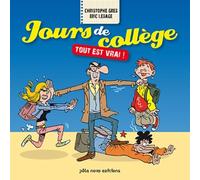 Jours De Collège - Tout Est Vrai !