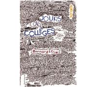 Jours de collèges - Bernard Friot - Gallimard jeunesse - broché - Roman adolescent dès 13 ans
