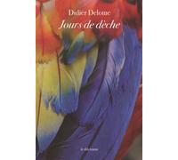 Jours de dèche - Delome didier - Le Dilettante - broché - Roman
