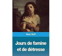 Jours De Famine Et De Détresse