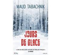 Jours de glace Maud Tabachnik (Auteur)