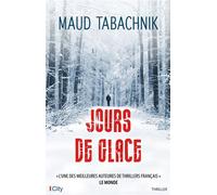 Jours de glace - Maud Tabachnik - City - broché - Roman