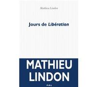 Jours de "Libération" Mathieu Lindon (Auteur)