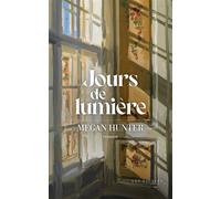 Jours de lumière - Megan Hunter - Les Escales - broché - Roman
