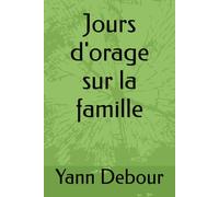 Jours d'orage sur la famille