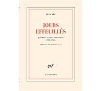 Jours effeuillés Poèmes, essais, souvenirs 1920-1965 - Jean Arp - Gallimard - broché - Livre