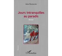 Jours intranquilles au paradis Irène Krassilchik (Auteur)