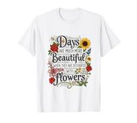Jours Meilleurs décorés de Fleurs Citation de la Nature T-Shirt