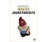 Jours parfaits Raphael Montes (Auteur)