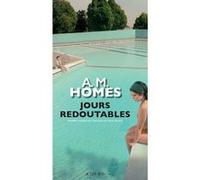 Jours redoutables Amy Michael Homes (Auteur), Yoann Gentric (Traduction)