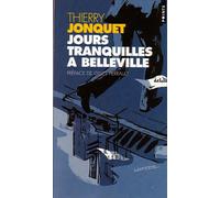 Jours tranquilles à Belleville - Thierry Jonquet - Points - broché - Récit