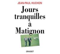 Jours tranquilles à Matignon