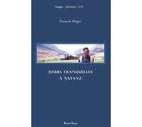 Jours tranquilles à Natanz - François Magne - Riviere Rouge - broché - Roman