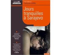 Jours tranquilles à Sarajevo