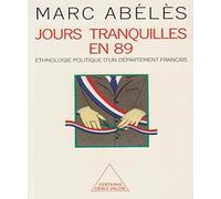 Jours tranquilles en 89 Marc Abélès (Auteur)