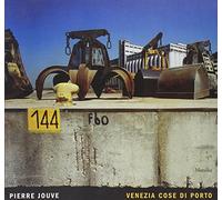 Jouve Pierre - Venezia. Cose Di Porto [Import]