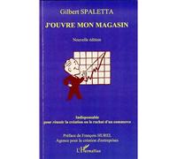 Gilbert Spaletta – J'ouvre mon magasin – Guide – Broché
