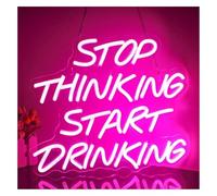 Jovarel Lumière néon Décoration lumineuse Arrêtez de penser Commencez à boire pour enseigne au néon Lumières LED personnalisées(C)