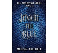 Jovari the Blue: A Slow Burn Fantasy Series