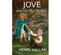Jove and the Sea People by Henry Hallan Henry Hallan (Auteur)