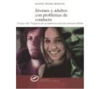 Jóvenes Y Adultos Con Problemas De Conducta. Desarrollo De Competencias Sociales - Segura Morales, Manuel Segura Morales, Manuel (Auteur)