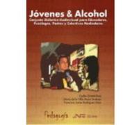 Jóvenes Y Alcohol. Conjunto Didáctico-Audiovisual Para Educadores, Psicólogos, Padres Y Colectivos Mediadores - Carlos Ruiz, María de la Villa, Moral Jiménez, Francisco Javier, y Rodríguez Díaz. Carlo
