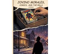 Jovino Morales, Comics, and The Bills Dream: A stolen comic at a family-friendly Buffalo fundraiser turns Jovino’s dad jokes and comic sleuthing into a heartwarming mystery with real stakes.