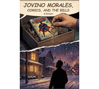 Jovino Morales, Comics, and The Bills Dream: A stolen comic at a family-friendly Buffalo fundraiser turns Jovino’s dad jokes and comic sleuthing into a heartwarming mystery with real stakes.
