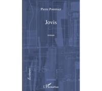 Jovis Roman - Pierre Pommier - L'harmattan - broché - Roman