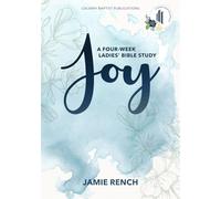 JOY: A Four-Week Ladies Bible Study Devotional