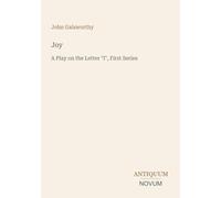 Joy: A Play on the Letter "I", First Series