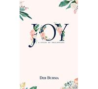 Joy: A Study of Philippians: A Study of Philippians