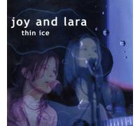 Joy and Lara - Thin Ice [Import]