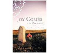 Joy Comes In The Mourning