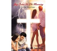 Joy Comes In The Mourning