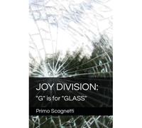 Joy Division: "G" Is For "Glass