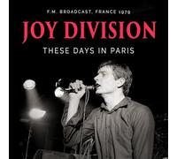 Joy Division - Joy Division-These Days in Paris (F.M. Broadcast, France 1979)
