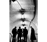 Joy Division: Piece by Piece: Writing About Joy Division 1977-2007 - [Version Originale] Inconnu (Auteur)
