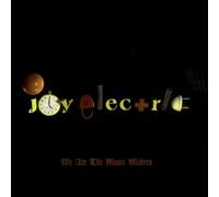 Joy Electric - We are Music Makers
