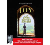 Joy et la divine quete du bonheur - coffret luxe - François Garagnon - Monte Cristo Eds - relié - Essai