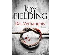 Joy Fielding Kristian Lutze Das Verhängnis: Roman (Poche)