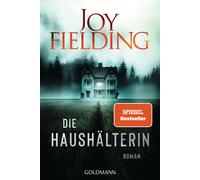 Joy Fielding Kristian Lutze Die Haushälterin: Roman (Poche)