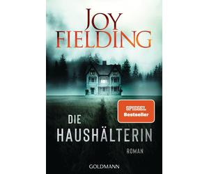 Joy Fielding Kristian Lutze Die Haushälterin: Roman (Poche)