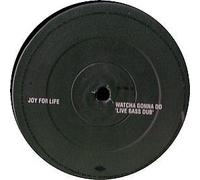 Joy For Life - Watcha Gonna do (Dub Mixes) [Import]