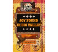 Joy Found in Big Valley
