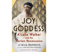 Joy Goddess: A'Lelia Walker and the Harlem Renaissance
