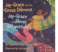 Joy-Grace And The Dress Dilemma / Joy-Grace Y El Dilema Del Vestido